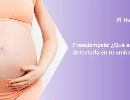 Preeclampsia: ¿Qué es y cómo detectarla en tu embarazo?